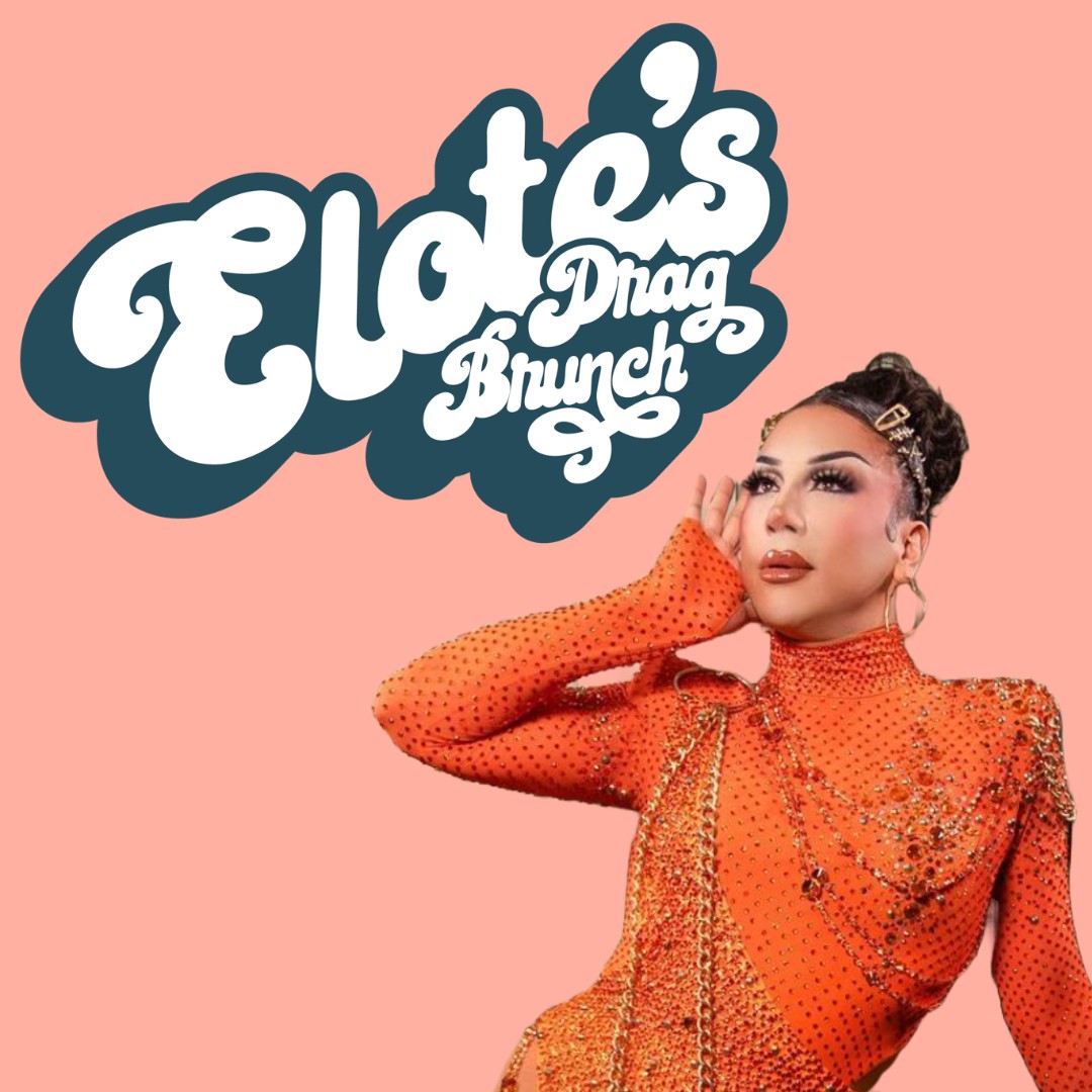 Elote's Drag Brunch: That Don't Impress Me Brunch (Country)